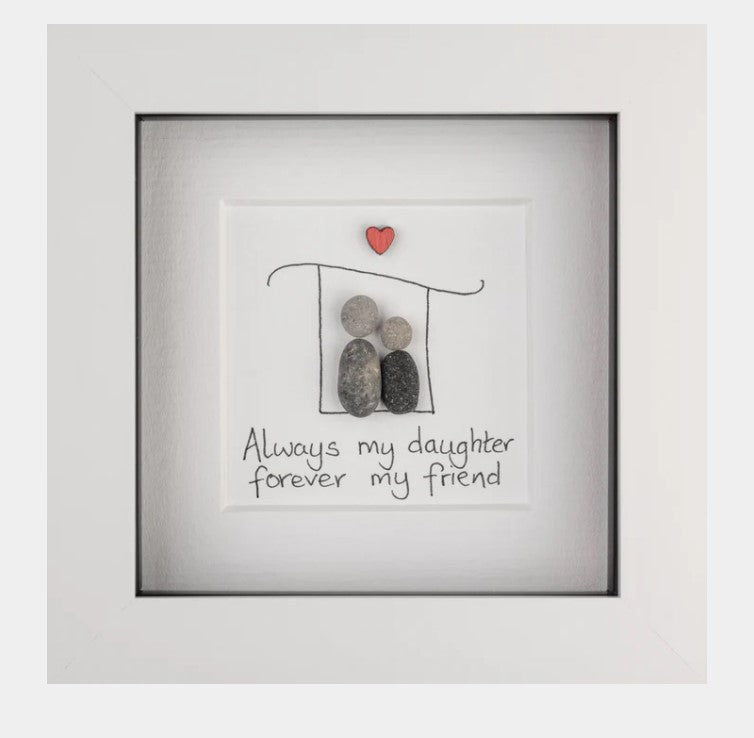 Simply Mourne Always My Daughter Forever My Friend - White | 002W4X4