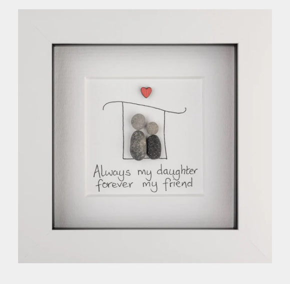 Simply Mourne Always My Daughter Forever My Friend - White | 002W4X4